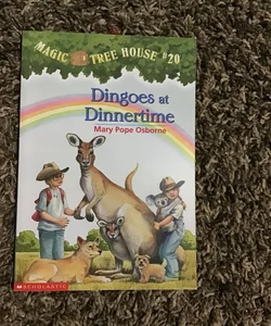 Magic Treehouse # 20 : Dingoes at Dinnertime