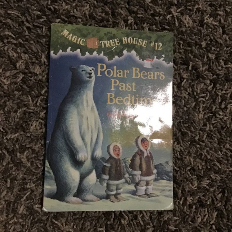 Magic Tree House #12 Polar Bears Past Bedtime