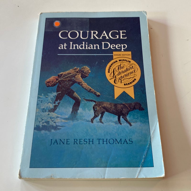 Courage at Indian Deep