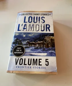 The Collected Short Stories of Louis L'Amour, Volume 3: Frontier Stories  (Mass Market)