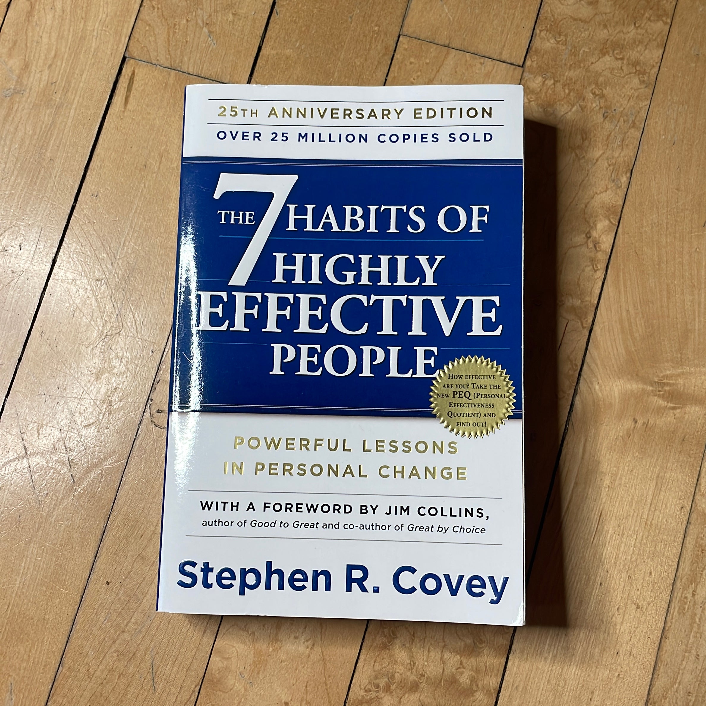 The 7 Habits of Highly Effective People