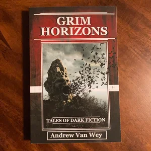 Grim Horizons