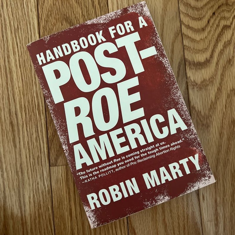 Handbook for a Post-Roe America