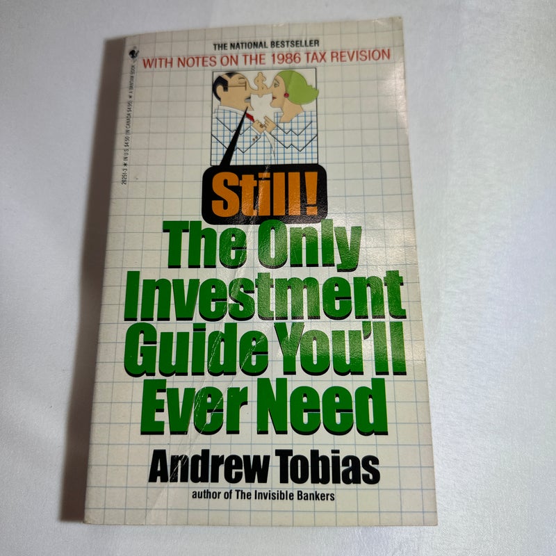 Still! the Only Investment Guide You'll Ever Need