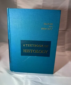 A Textbook of Histology