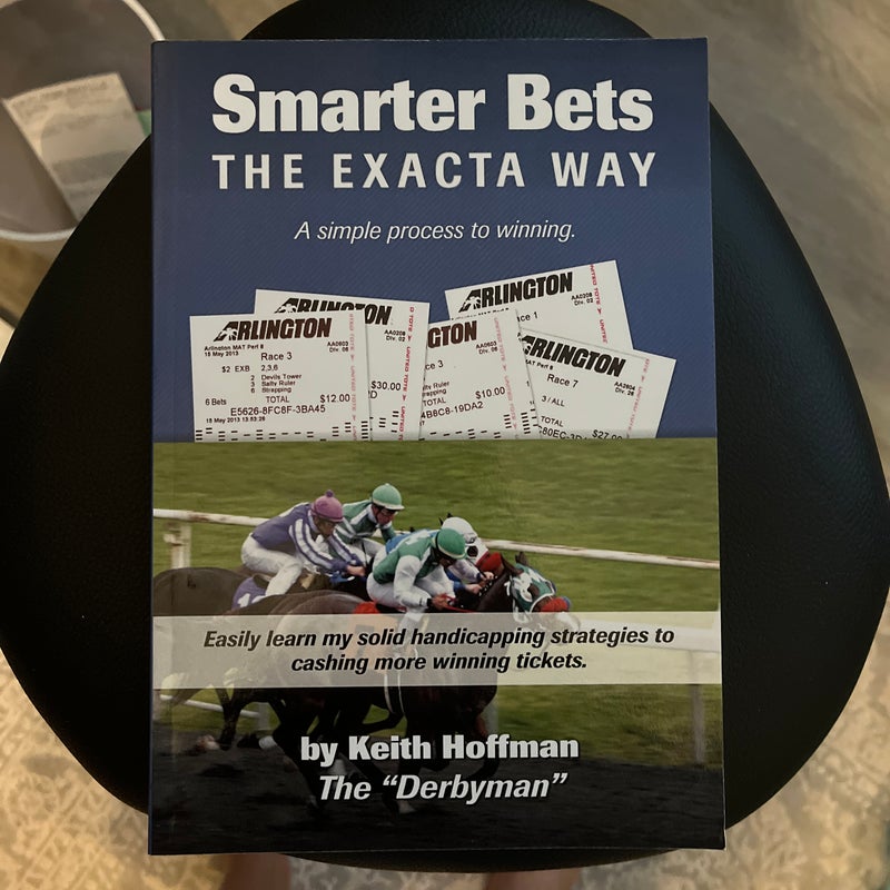 Smarter Bets - the Exacta Way