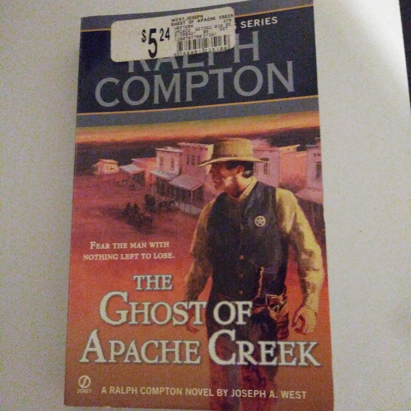 Ralph Compton the Ghost of Apache Creek