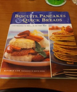 Biscuits, Pancakes, and Quick Breads