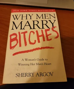 Why Men Marry Bitches