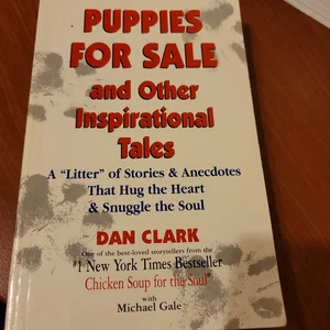 Puppies for Sale and Other Inspirational Tales