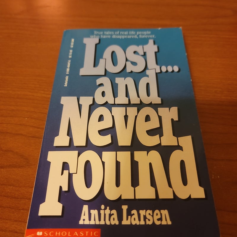 Lost and Never Found