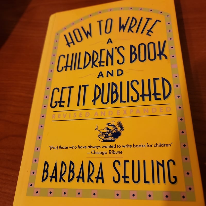 How to Write a Children's Book and Get It Published by Barbara Seuling