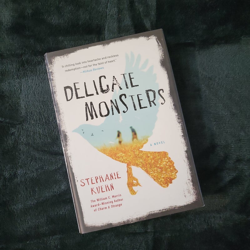 Delicate Monsters