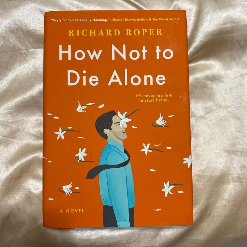 How Not to Die Alone