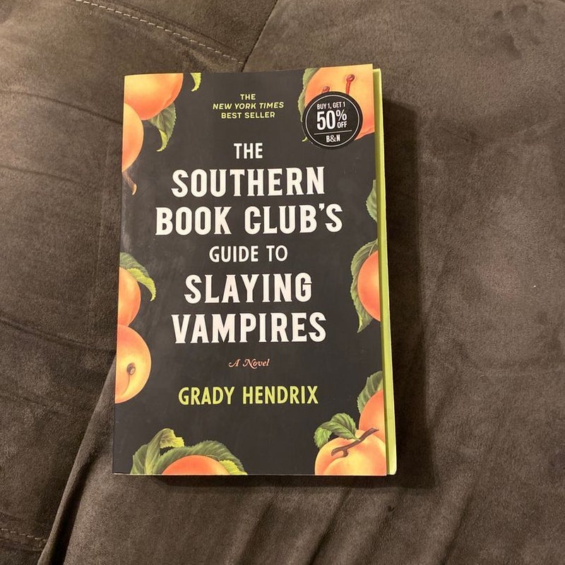 The Southern Book Club's Guide to Slaying Vampires