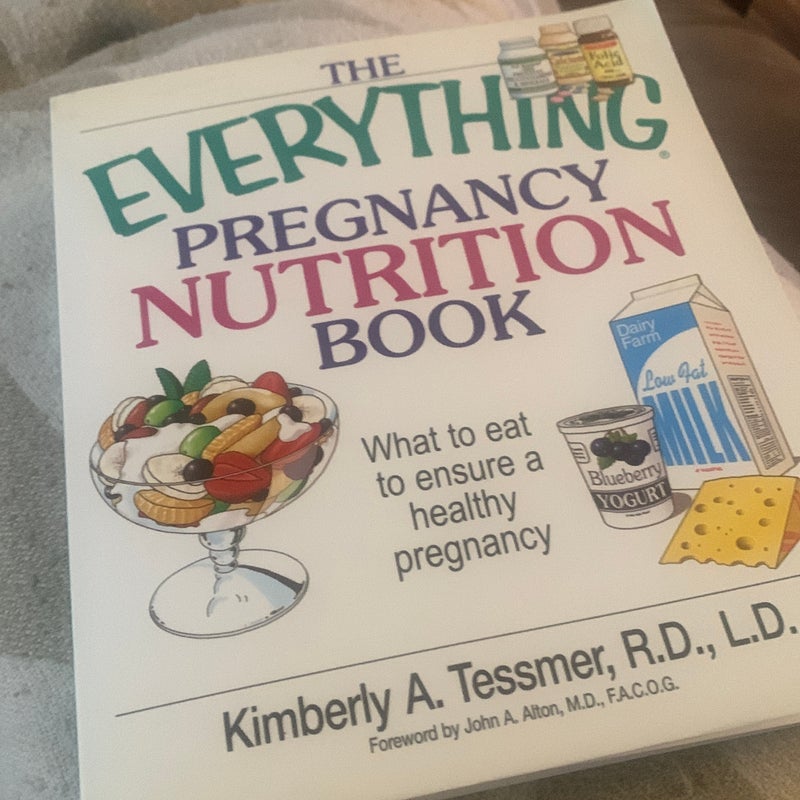 The Everything Pregnancy Nutrition Book