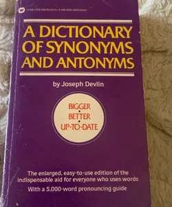 A Dictionary of Synonyms and Antonyms-LAST CHANCE 