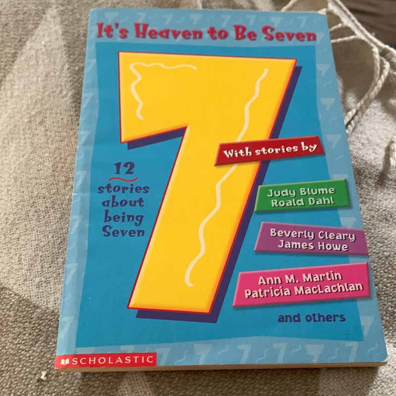 It’s Heaven To Be Seven 