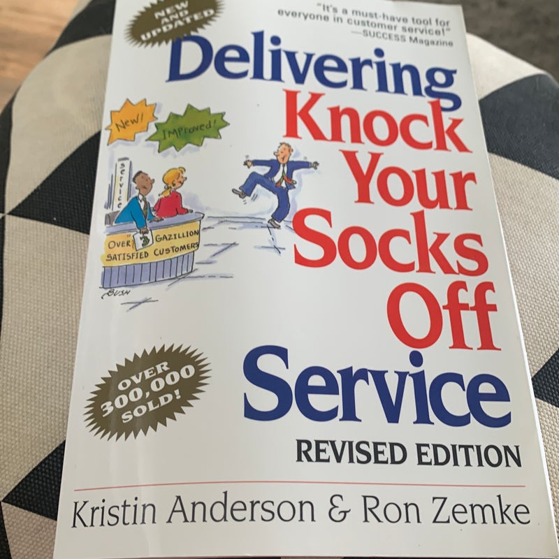 Delivering Knock Your Socks off Service