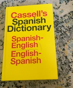 Cassell's Spanish-English, English-Spanish Dictionary