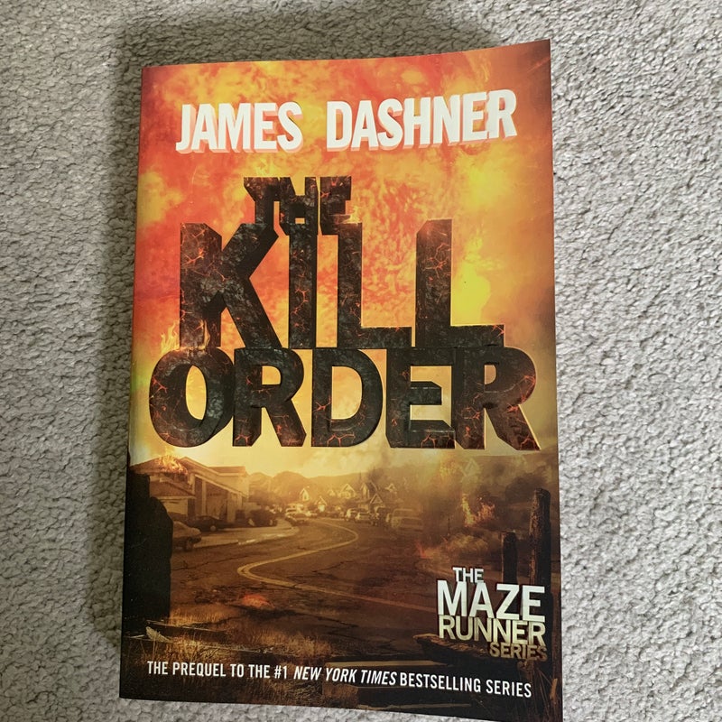 The Kill Order (Maze Runner, Book Four; Origin)