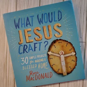 What Would Jesus Craft?