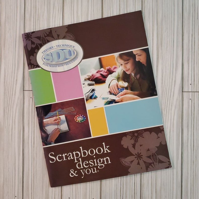 Scrapbook Design & You