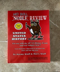 No Bull Review - for Use with the AP US History Exam and SAT Subject Test