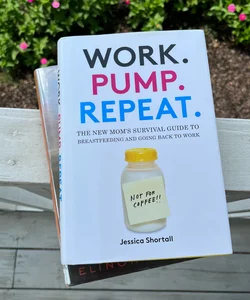 Work. Pump. Repeat