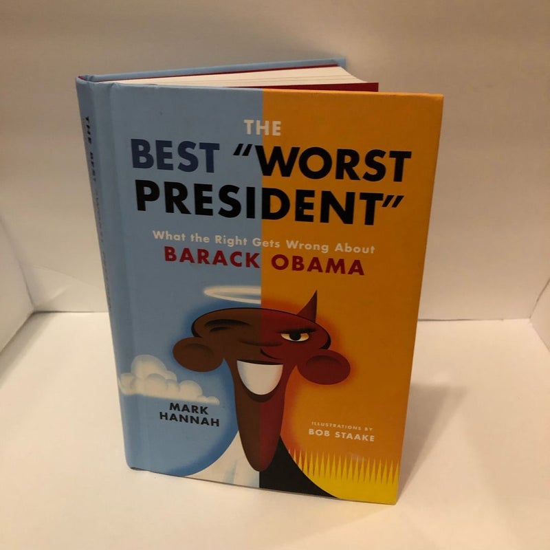 The Best Worst President