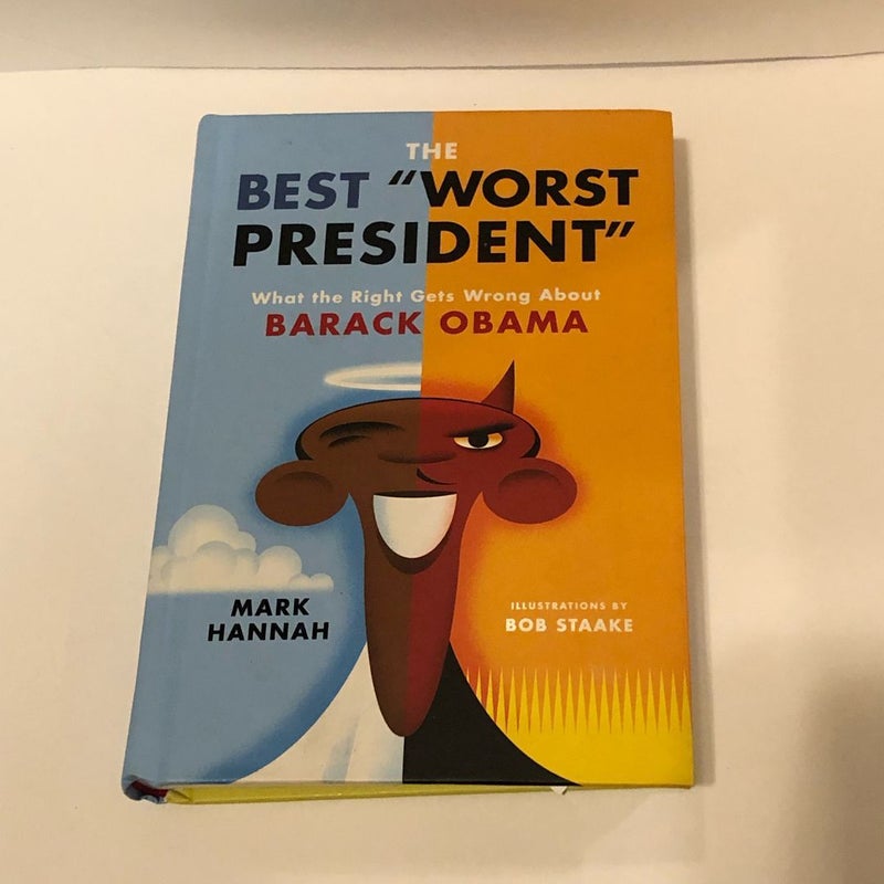 The Best Worst President