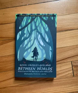 Between Worlds: Folktales of Britain and Ireland