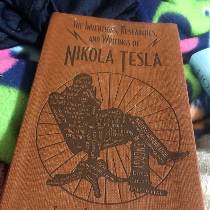 The Autobiography of Nikola Tesla and Other Works