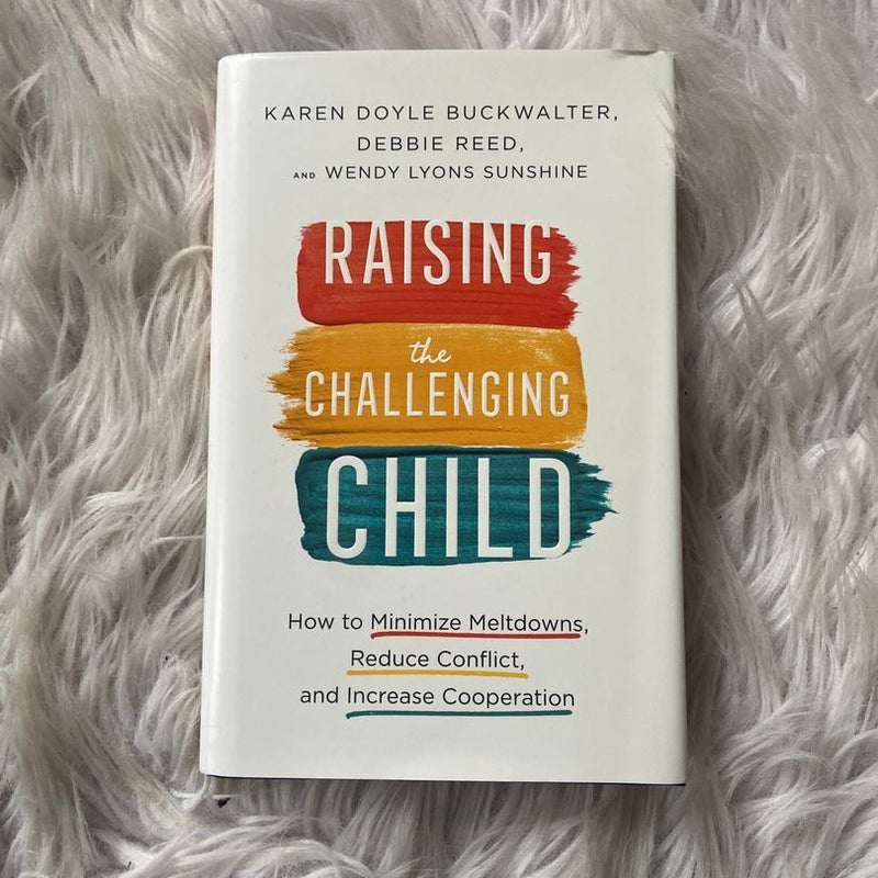 Raising the Challenging Child