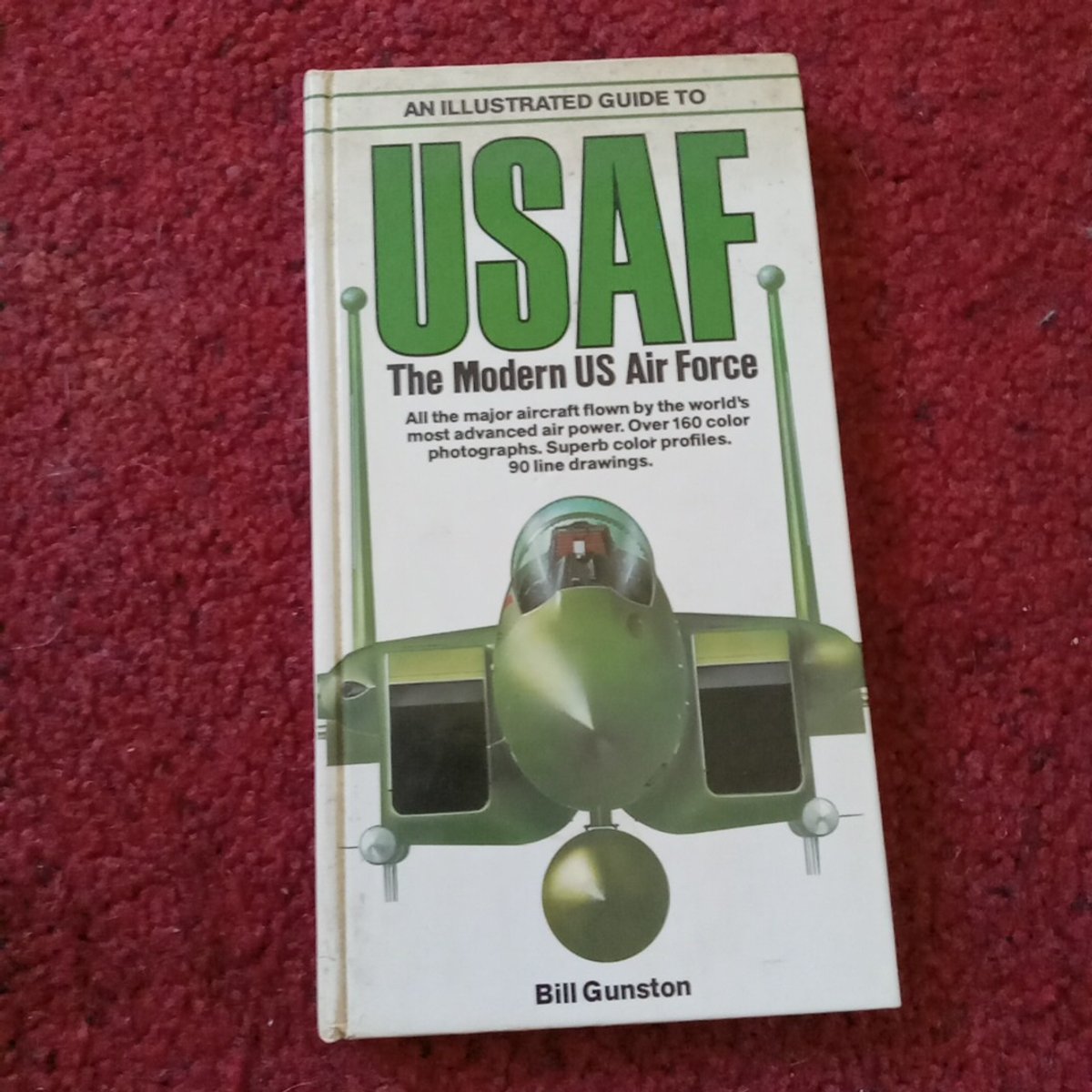 An Illustrated Guide to the Modern U. S. Air Force by Bill Gunston