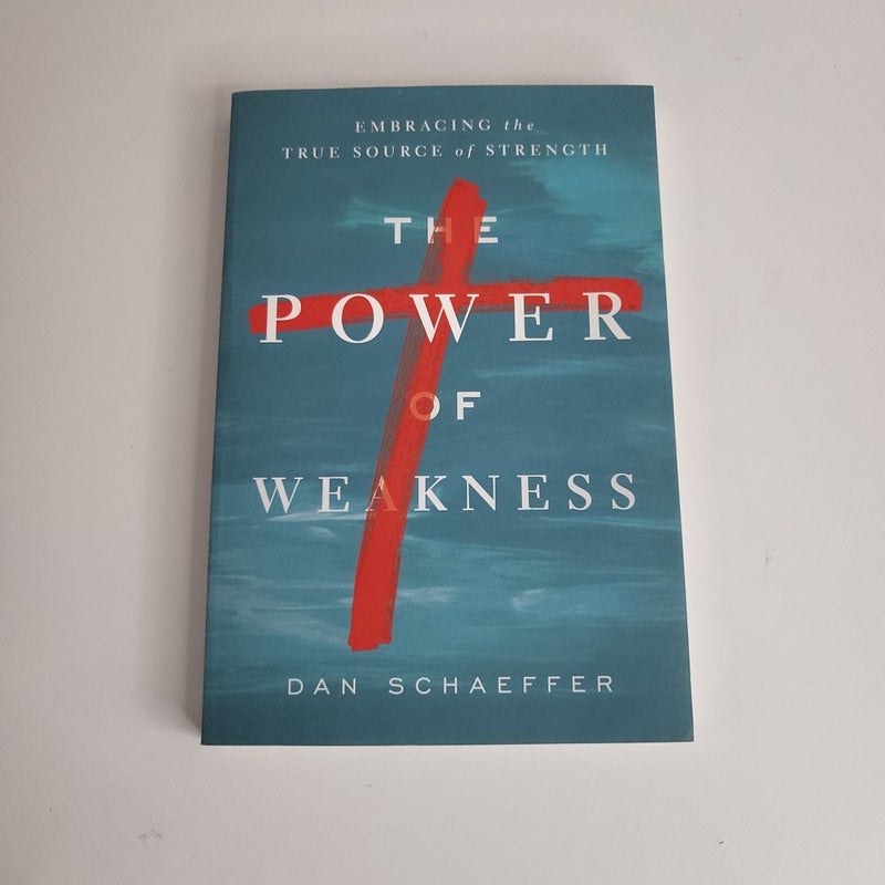 The Power of Weakness