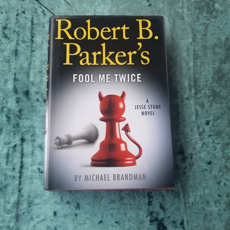 Robert B. Parker's Fool Me Twice