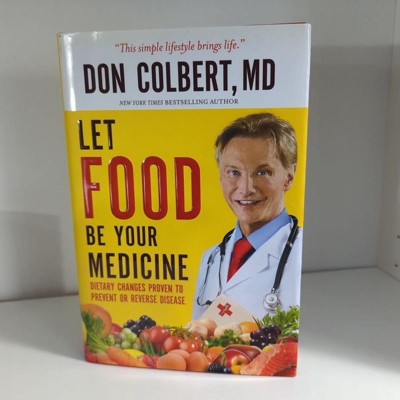 Let Food Be Your Medicine