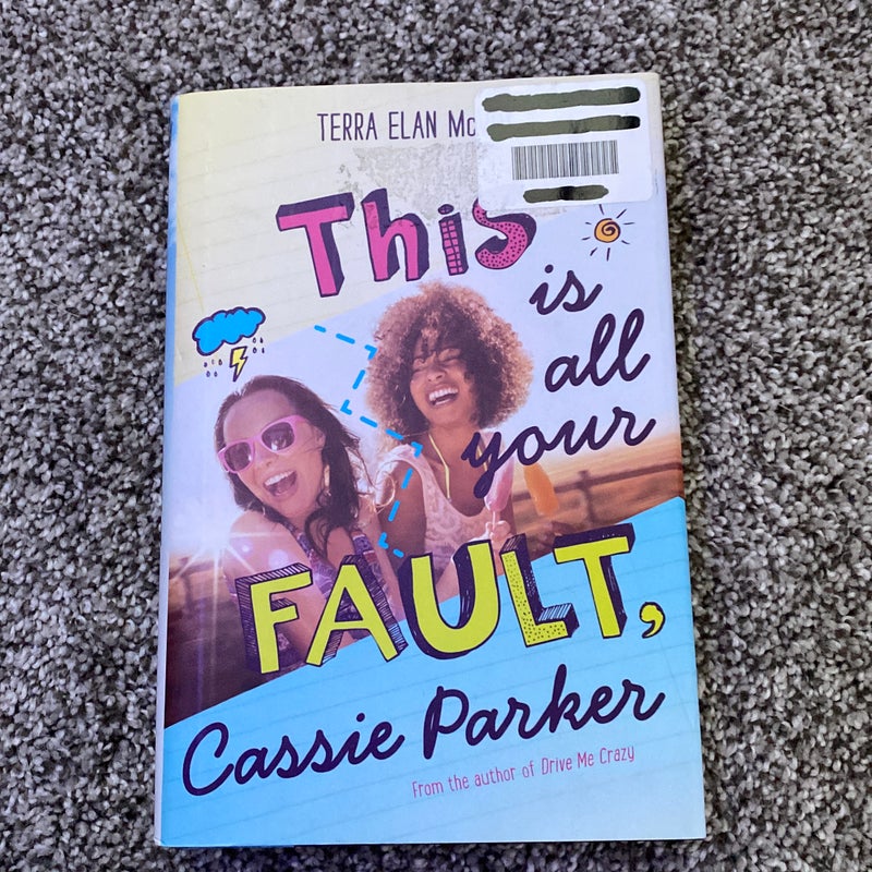 This Is All Your Fault, Cassie Parker
