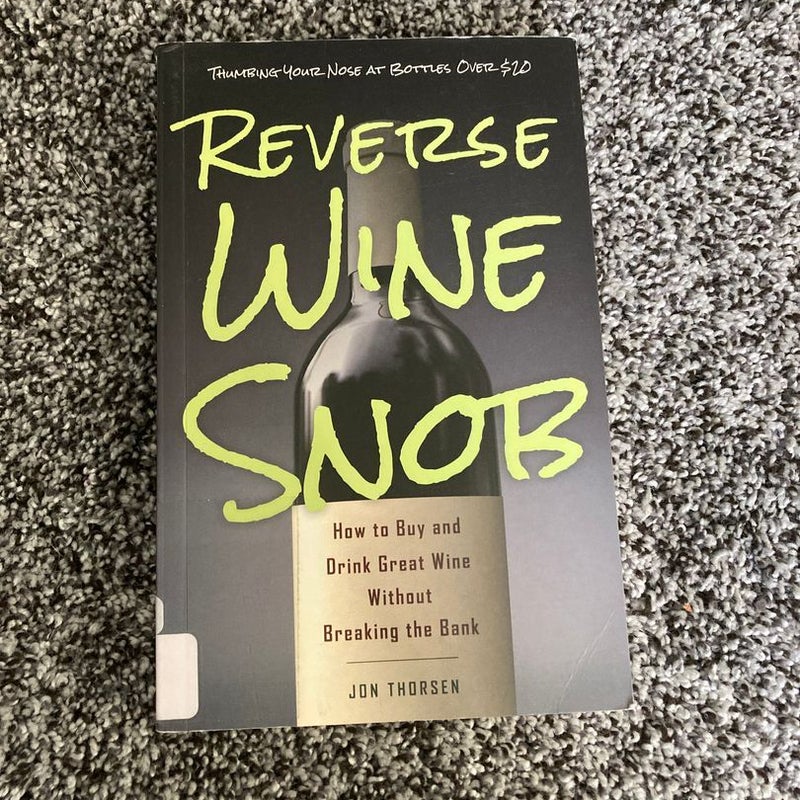 Reverse Wine Snob