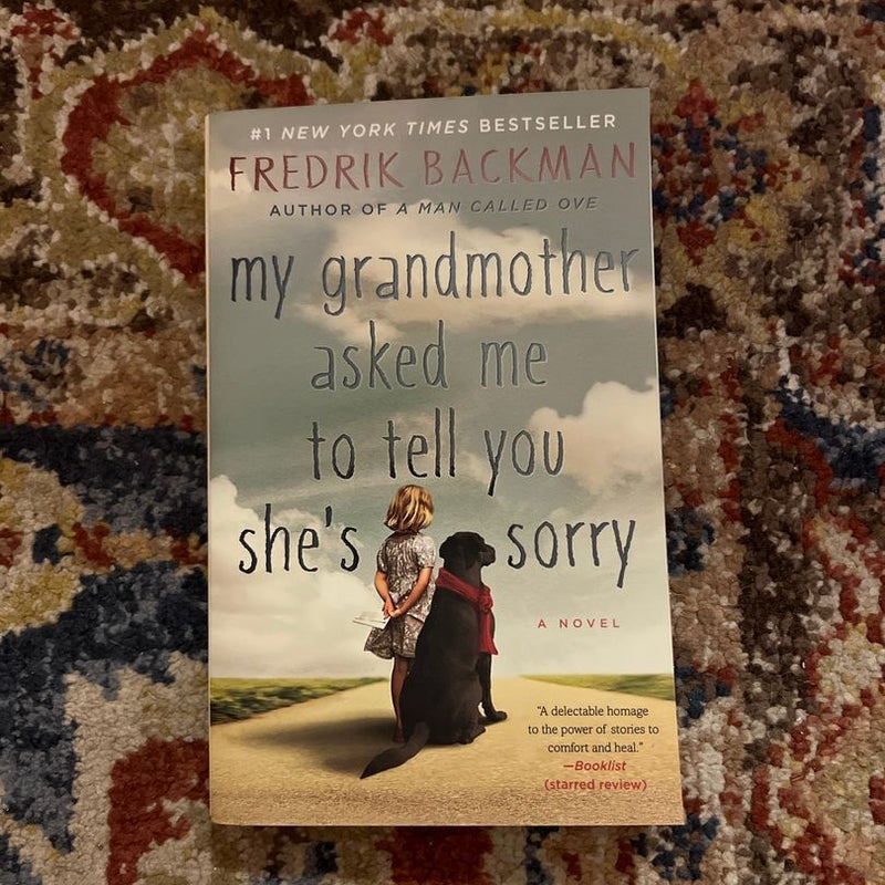 My Grandmother Asked Me to Tell You She's Sorry