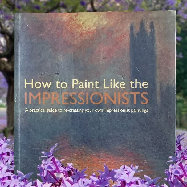 How to Paint Like the Impressionists