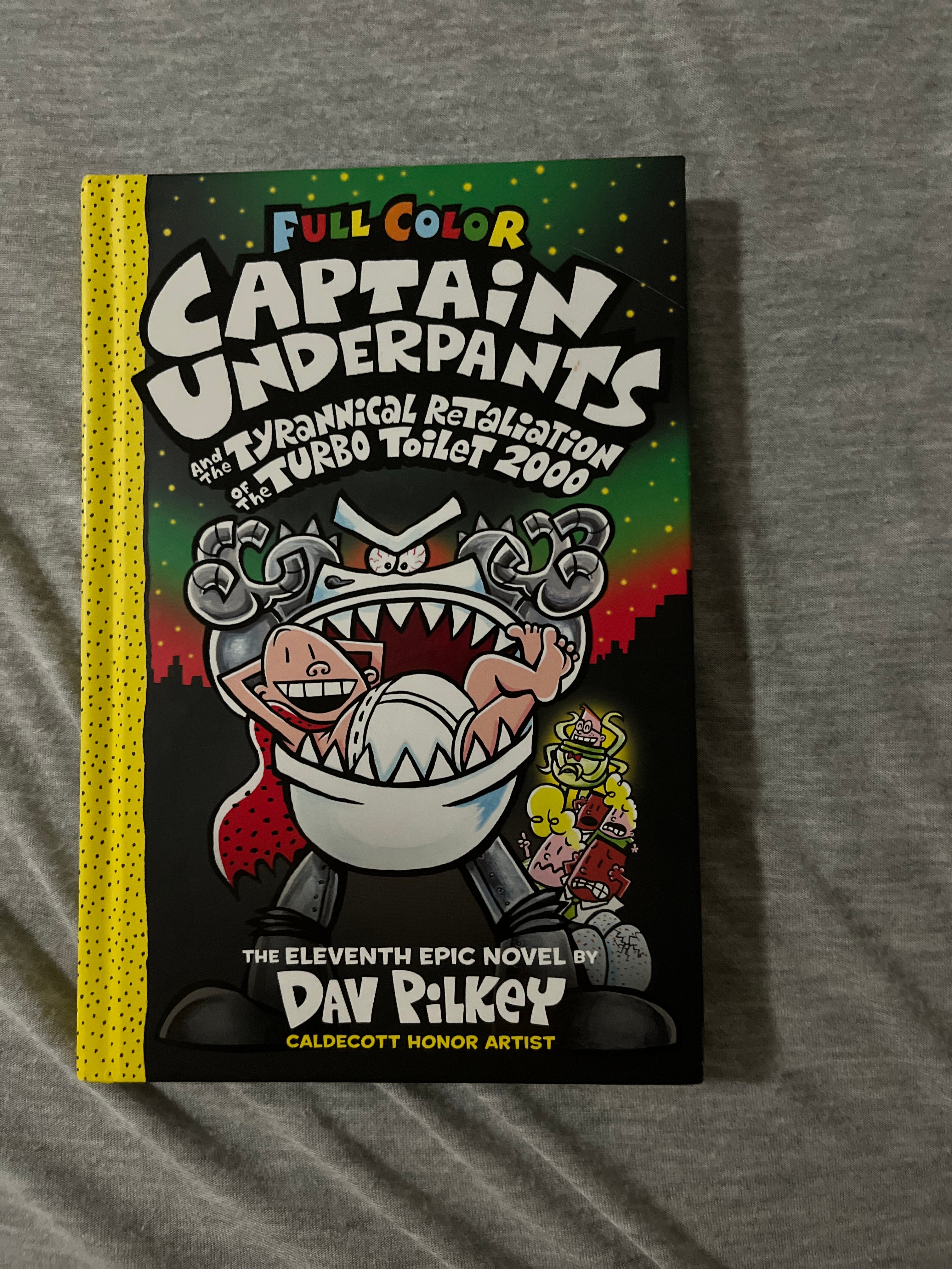 Captain Underpants and the Tyrannical Retaliation of the Turbo Toilet 2000: Color Edition (Captain Underpants #11)