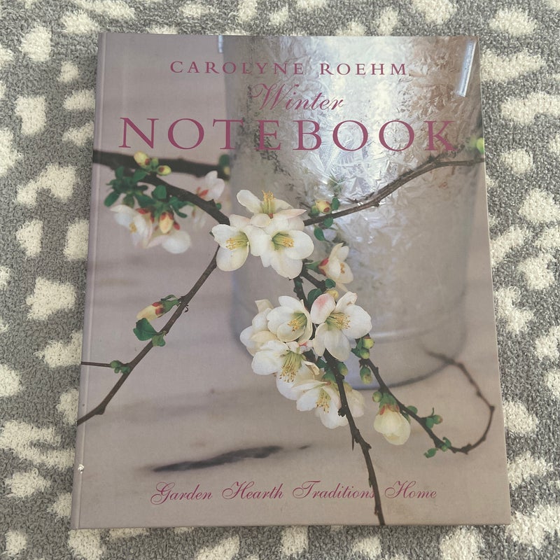 Carolyne Roehm's Winter Notebook