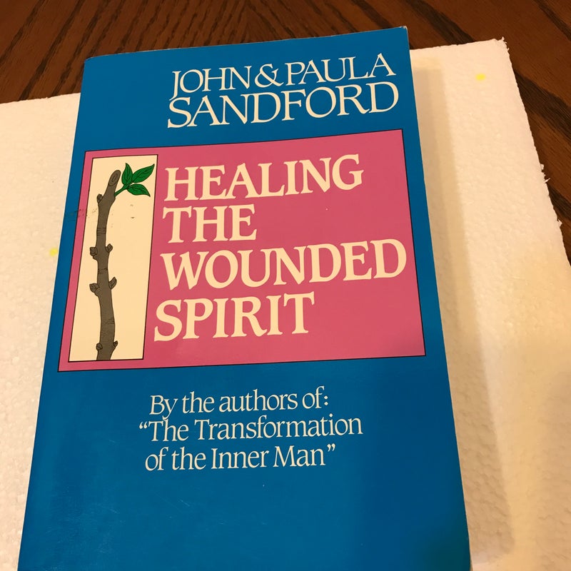 Healing the Wounded Spirit