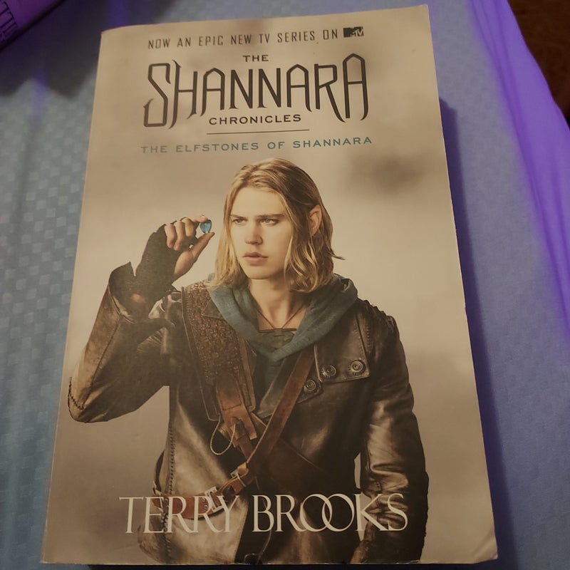 The Elfstones of Shannara (the Shannara Chronicles) (TV Tie-In Edition)