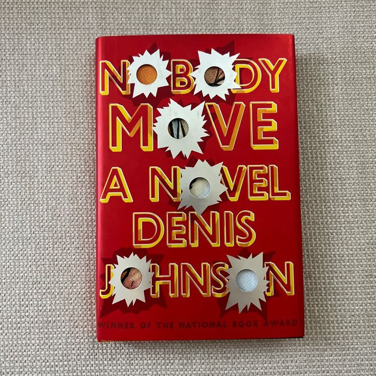 Nobody Move By Denis Johnson