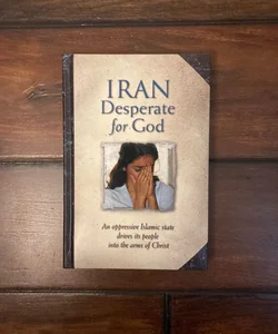 Iran Desperate for God