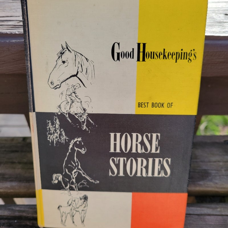 Vintage 1958 Good Housekeeping's Best Book of Horse Stories 