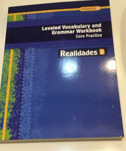 Leveled Vocabulary and Grammar Workbook - Core Practice